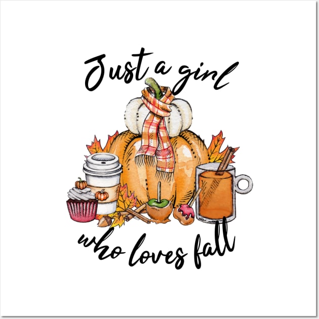 Just a Girl who Loves Fall Shirt Wall Art by Ken Adams Store